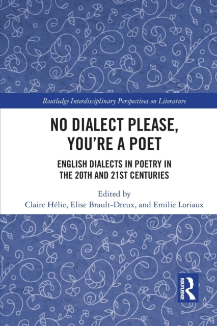 Book cover of: No Dialect Please, You're a Poet. By: Claire Hélie