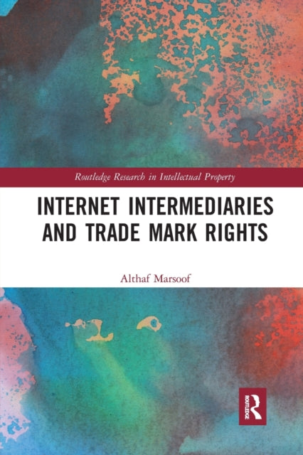 Book cover of: Internet Intermediaries and Trade Mark Rights. By: Althaf Marsoof