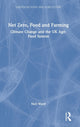 Book cover of: Net Zero, Food and Farming. By: Neil Ward