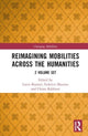 Book cover of: Reimagining Mobilities across the Humanities. By: Lucio Biasiori
