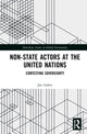 Book cover of: Non-State Actors at the United Nations. By: Jan Lüdert
