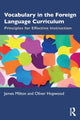Book cover of: Vocabulary in the Foreign Language Curriculum. By: James Milton