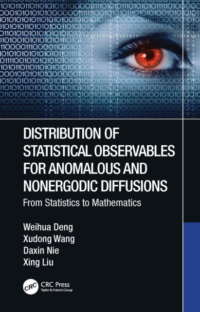 Book cover of: Distribution of Statistical Observables for Anomalous and Nonergodic Diffusions. By: Weihua Deng