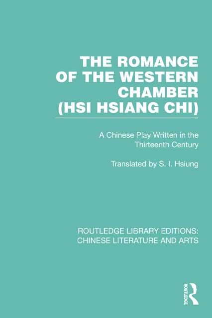 Book cover of: Romance of the Western Chamber (Hsi Hsiang Chi). By: S. I. Hsiung