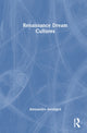 Book cover of: Renaissance Dream Cultures. By: Alessandro Arcangeli