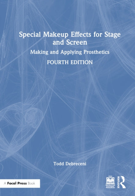 Book cover of: Special Makeup Effects for Stage and Screen. By: Todd Debreceni