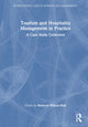 Book cover of: Tourism and Hospitality Management in Practice. By: Rebecca Wilson-Mah