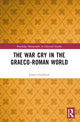 Book cover of: War Cry in the Graeco-Roman World. By: James Gersbach
