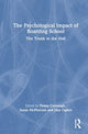 Book cover of: Psychological Impact of Boarding School. By: Penny Cavenagh
