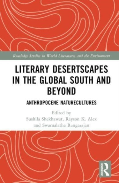 Book cover of: Desertscapes in the Global South and Beyond. By: Sushila Shekhawat