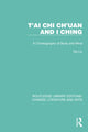 Book cover of: T'ai Chi Ch'uan and I Ching. By: Da Liu