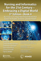 Book cover of: Nursing and Informatics for the 21st Century - Embracing a Digital World, 3rd Edition, Book 4. By: Connie Delaney