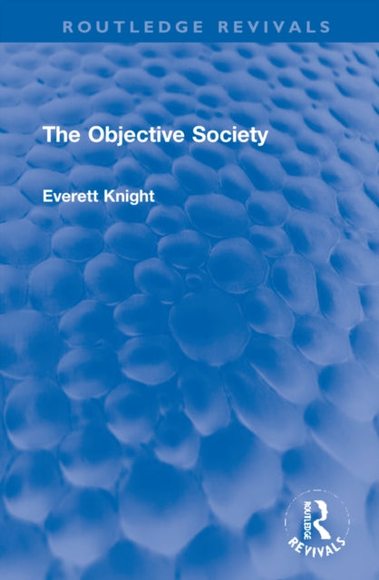 Book cover of: Objective Society. By: Everett W. Knight