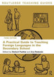 Book cover of: Practical Guide to Teaching Foreign Languages in the Secondary School. By: Norbert Pachler