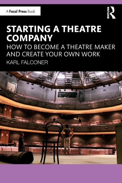 Book cover of: Starting a Theatre Company. By: Karl Falconer