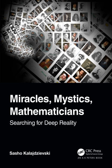 Book cover of: Miracles, Mystics, Mathematicians. By: Sasho Kalajdzievski