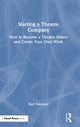 Book cover of: Starting a Theatre Company. By: Karl Falconer