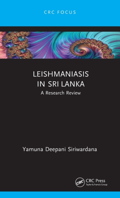 Book cover of: Leishmaniasis in Sri Lanka. By: Yamuna Deepani Siriwardana