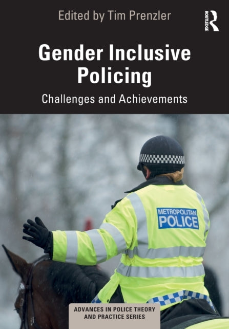 Book cover of: Gender Inclusive Policing. By: Tim Prenzler