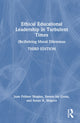 Book cover of: Ethical Educational Leadership in Turbulent Times