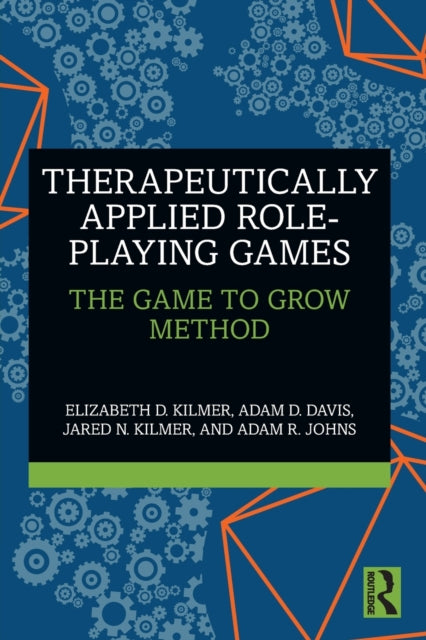 Book cover of: Therapeutically Applied Role-Playing Games. By: Elizabeth D. Kilmer