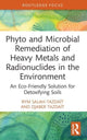 Book cover of: Phyto and Microbial Remediation of Heavy Metals and Radionuclides in the Environment. By: Rym Salah-Tazdaït
