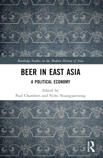 Book cover of: Beer in East Asia. By: Paul Chambers