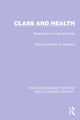 Book cover of: Class and Health. By: Richard G. Wilkinson