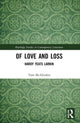 Book cover of: Of Love and Loss. By: T. McAlindon