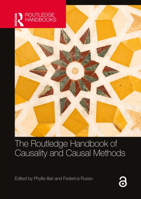 Book cover of: Routledge Handbook of Causality and Causal Methods. By: Phyllis Illari