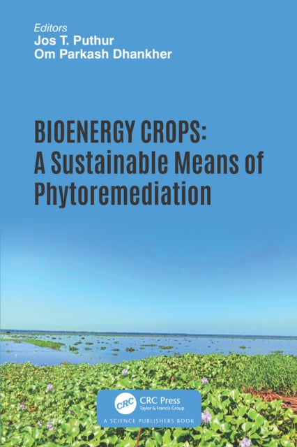 Book cover of: Bioenergy Crops. By: Jos T. Puthur