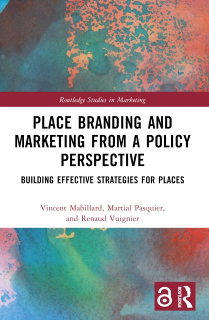 Book cover of: Place Branding and Marketing from a Policy Perspective. By: Vincent Mabillard