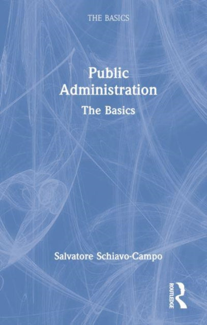 Book cover of: Public Administration. By: Salvatore Schiavo-Campo