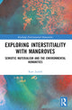 Book cover of: Exploring Interstitiality with Mangroves. By: Kate Judith