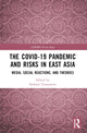 Book cover of: COVID-19 Pandemic and Risks in East Asia. By: Nobuto Yamamoto