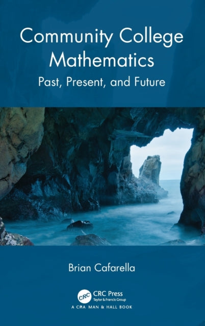 Book cover of: Community College Mathematics. By: Brian V. Cafarella