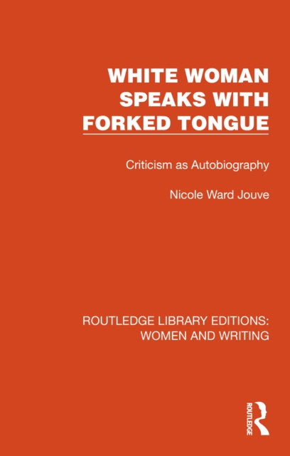 Book cover of: White Woman Speaks with Forked Tongue. By: Nicole Ward Jouve