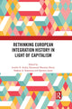 Book cover of: Rethinking European Integration History in Light of Capitalism. By: Aurélie Andry