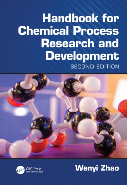 Book cover of: Handbook for Chemical Process Research and Development, Second Edition. By: Wenyi Zhao