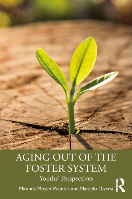 Book cover of: Aging Out of the Foster System. By: Miranda Mosier-Puentes