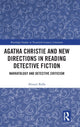 Book cover of: Agatha Christie and New Directions in Reading Detective Fiction. By: Alistair Rolls
