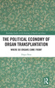 Book cover of: Political Economy of Organ Transplantation. By: Hagai Boas