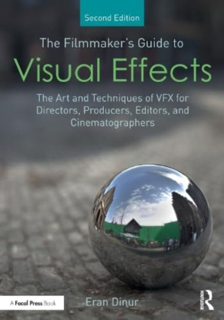 Book cover of: Filmmaker's Guide to Visual Effects. By: Eran Dinur