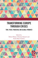 Book cover of: Transforming Europe Through Crises. By: Didem Buhari-Gulmez