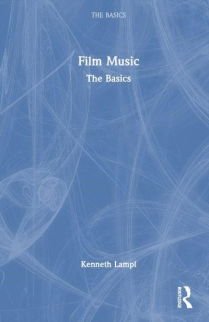 Book cover of: Film Music. By: Kenneth Lampl