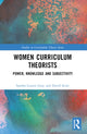 Book cover of: Women Curriculum Theorists. By: Sandra Leaton Gray