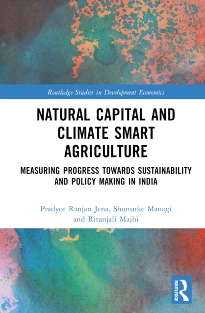 Book cover of: Natural Capital and Climate Smart Agriculture. By: Pradyot Ranjan Jena