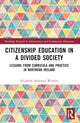 Book cover of: Citizenship Education in a Divided Society. By: Elizabeth Anderson Worden