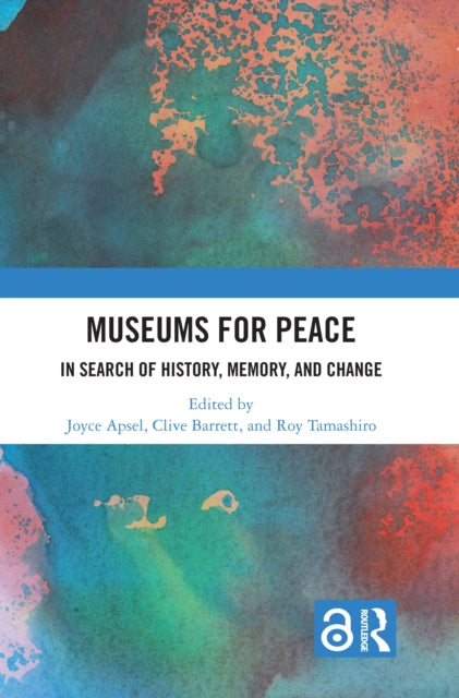 Book cover of: Museums for Peace. By: Joyce Apsel