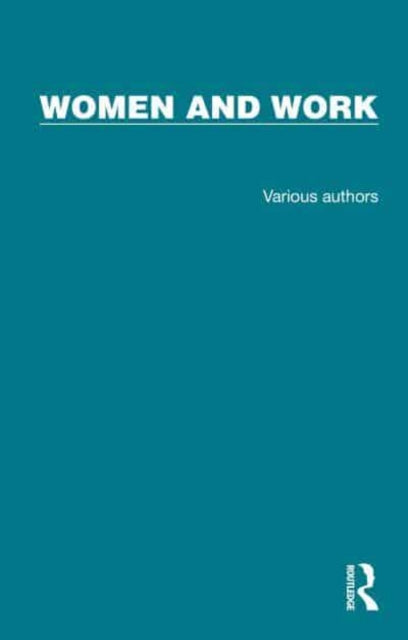 Book cover of: Routledge Library Editions: Women and Work